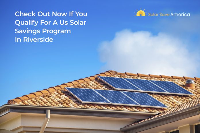 Free Solar Quotes Riverside County, California are now available